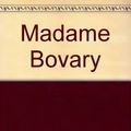 Cover Art for 9780451510082, Madame Bovary by Gustave Flaubert