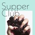 Cover Art for 9780241350317, Supper Club by Lara Williams