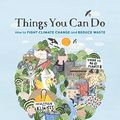 Cover Art for B09MQ64X75, Things You Can Do: How to Fight Climate Change and Reduce Waste by Eduardo Garcia