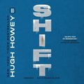 Cover Art for 9798212197595, Shift (The Silo Saga): 2 by Hugh Howey