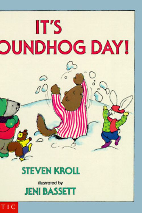Cover Art for 9780590446693, It's Groundhog Day by Steven Kroll