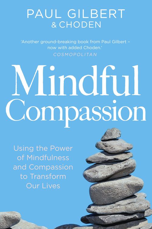 Cover Art for 9781780330877, Mindful Compassion by Paul Gilbert