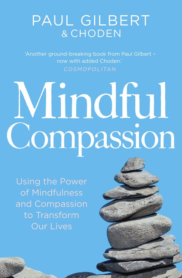 Cover Art for 9781780330877, Mindful Compassion by Paul Gilbert