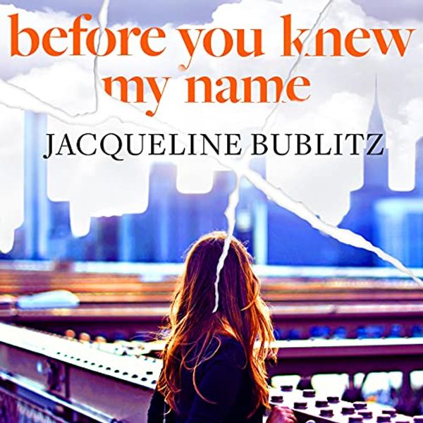 Cover Art for B08T64NR4W, Before You Knew My Name by Jacqueline Bublitz