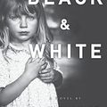 Cover Art for 9781400104406, Black and White by Dani Shapiro