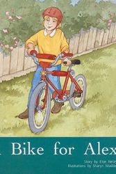 Cover Art for 9780763573928, A Bike for Alex by Elsie Nelley
