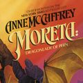 Cover Art for 9780345298737, Moreta by Anne McCaffrey