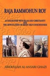 Cover Art for 9781453580516, Encounter with Islam and Christianity and The Articulation of Hindu Self-Consciousness by Abidullah Al-Ansari Ghazi, Raja Rammohun Roy