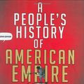 Cover Art for 9780805077797, People's History of American Empire : A Graphic Adaptation by Howard Zinn, Paul Buhle, Mike Konopacki