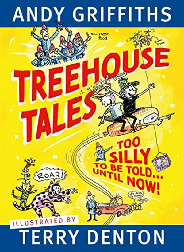 Cover Art for B09SKQJJR1, Treehouse Tales: Too SILLY to be told ... UNTIL NOW! by Andy Griffiths, Terry Denton
