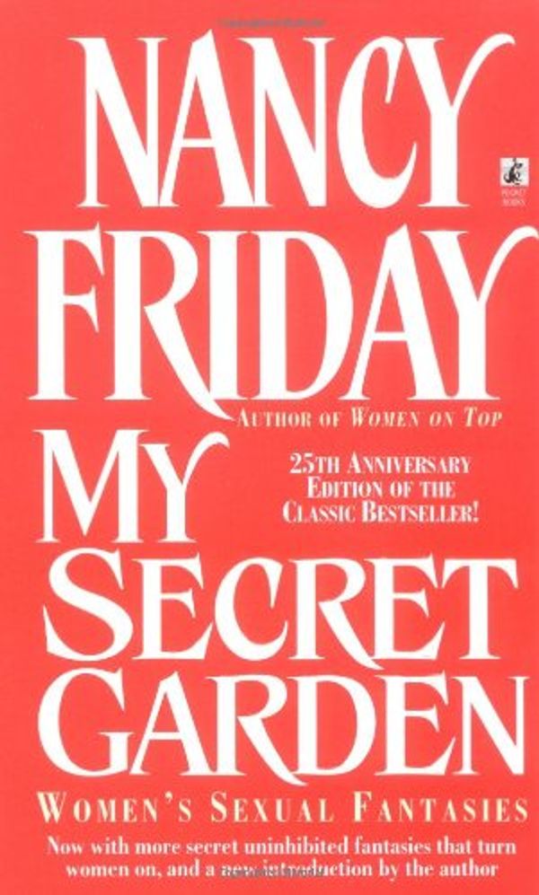 Cover Art for 9780671019877, My Secret Garden: Women's Sexual Fantasies by Nancy Friday