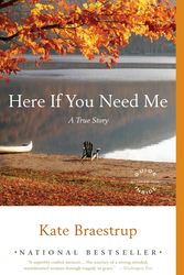 Cover Art for 9780316007788, Here If You Need Me by Kate Braestrup