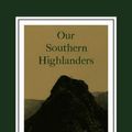 Cover Art for 9780870492037, Our Southern Highlanders by Horace Kephart