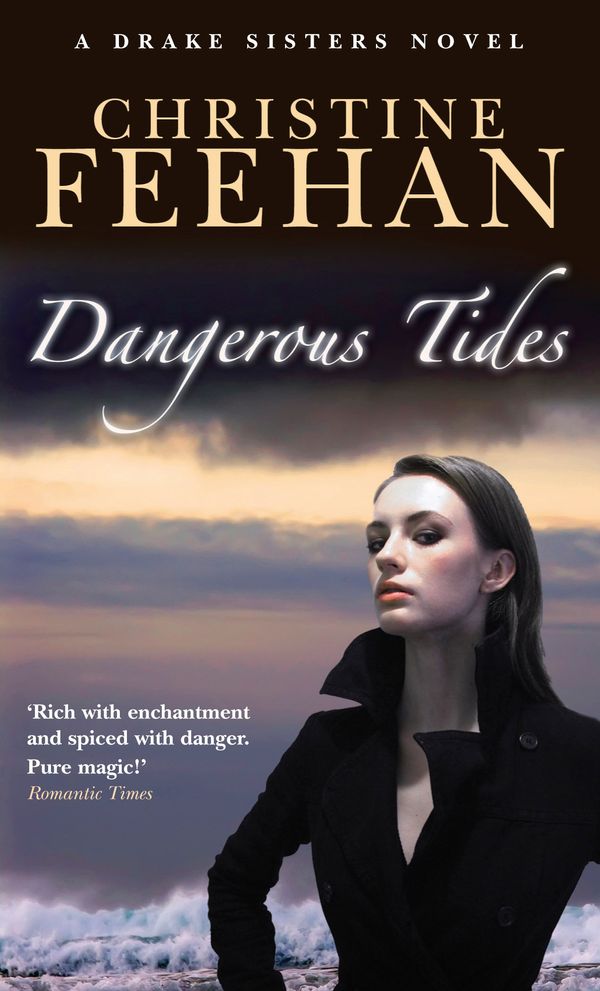 Cover Art for 9780749939052, Dangerous Tides: Number 4 in series by Christine Feehan