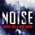 Cover Art for 9781529157024, The Noise by James Patterson