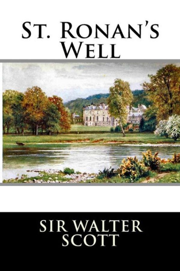 Cover Art for 9781519675088, St. Ronan's Well by Walter Scott