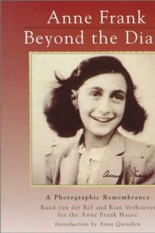 Cover Art for 9780670849321, Anne Frank: Beyond the Diary - A Photographic Remembrance by Rian Verhoeven, Van der Rol, Ruud, Tony Langham