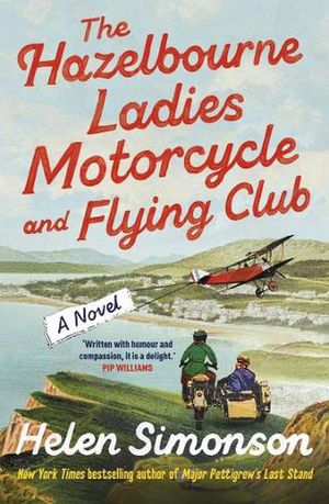 Cover Art for 9781761470684, The Hazelbourne Ladies Motorcycle and Flying Club by Helen Simonson