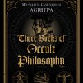 Cover Art for 9781644114162, Three Books of Occult Philosophy by Heinrich Cornelius Agrippa