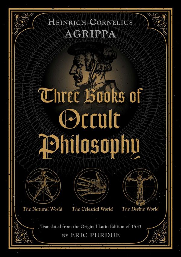 Cover Art for 9781644114162, Three Books of Occult Philosophy by Heinrich Cornelius Agrippa