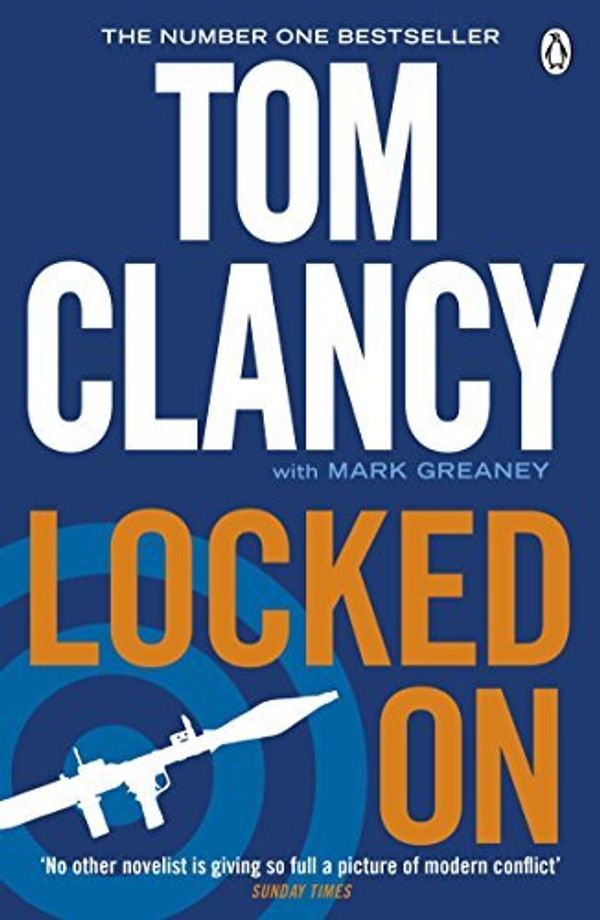 Cover Art for B01LPEJP3M, Locked On (Jack Ryan Jr 3) by Tom Clancy (2012-09-27) by Tom Clancy;Mark Greaney