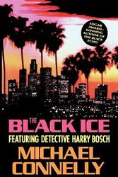 Cover Art for B00QPRV51K, The Black Ice[BLACK ICE NEW/E][Hardcover] by MichaelConnelly