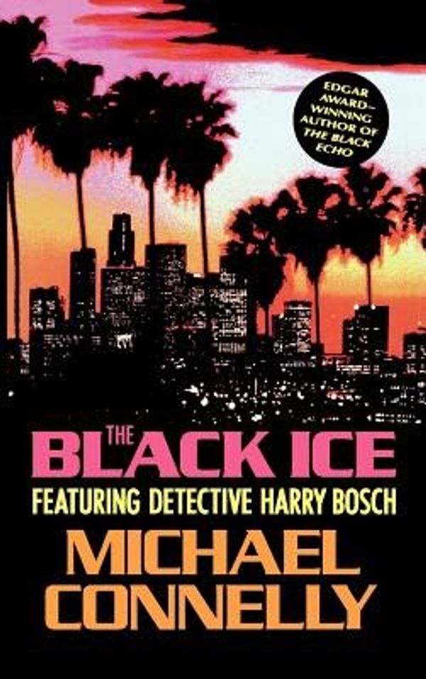 Cover Art for B00QPRV51K, The Black Ice[BLACK ICE NEW/E][Hardcover] by MichaelConnelly