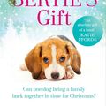 Cover Art for 9781473643352, Bertie's Gift: the heartwarming story of how the little dog with the biggest heart saves Christmas by Hannah Coates