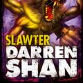 Cover Art for 9780007435432, Slawter (The Demonata, Book 3) by Darren Shan