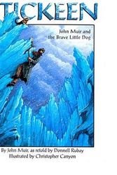 Cover Art for 9780439087445, [Stickeen: John Muir and the Brave Little Dog: John Muir and the Brave Little Dog] [by: John Muir] by John Muir