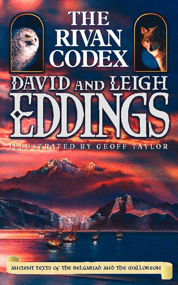 Cover Art for 9780007393862, The Rivan Codex: Ancient Texts of The Belgariad and The Malloreon by David Eddings, Leigh Eddings