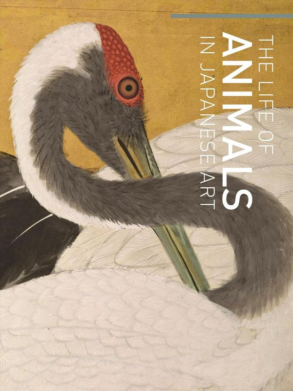 Cover Art for 9780691191164, The Life of Animals in Japanese Art by Robert T. Singer