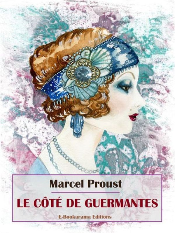 Cover Art for 9781495395680, Le Cote de Guermantes by Marcel Proust