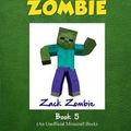 Cover Art for 9781943330645, Diary of a Minecraft Zombie Book 5School Daze by Zack Zombie