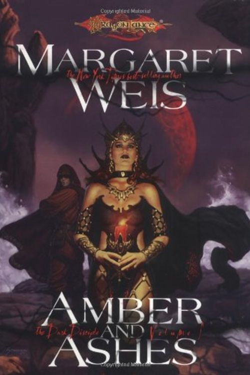Cover Art for 9780786932573, Amber and Ashes, Vol. 1: The Dark Disciple (Dragonlance) (v. 1) by Margaret Weis