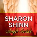 Cover Art for 9781473221314, Angel-Seeker by Sharon Shinn