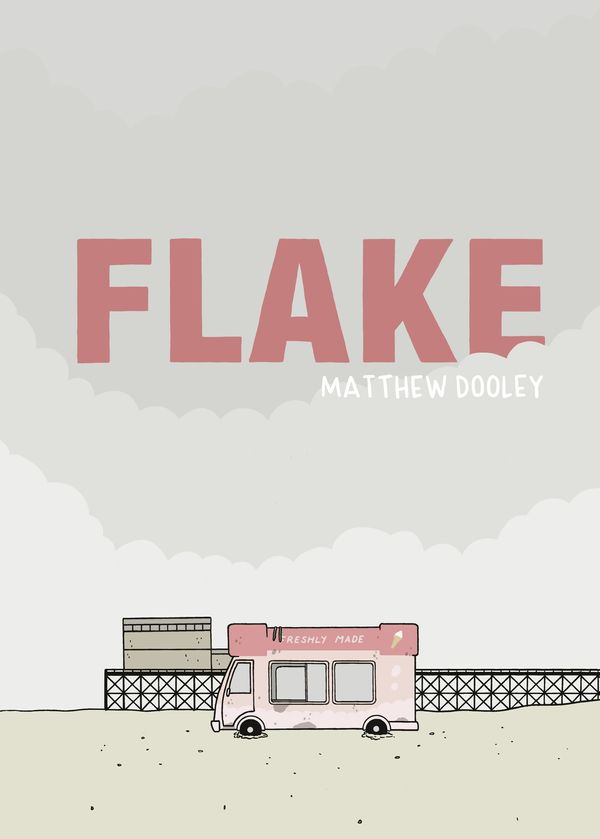 Cover Art for 9781787330580, Flake by Matthew Dooley