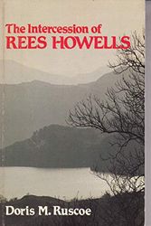Cover Art for 9780875084671, The intercession of Rees Howells by Doris M. Ruscoe