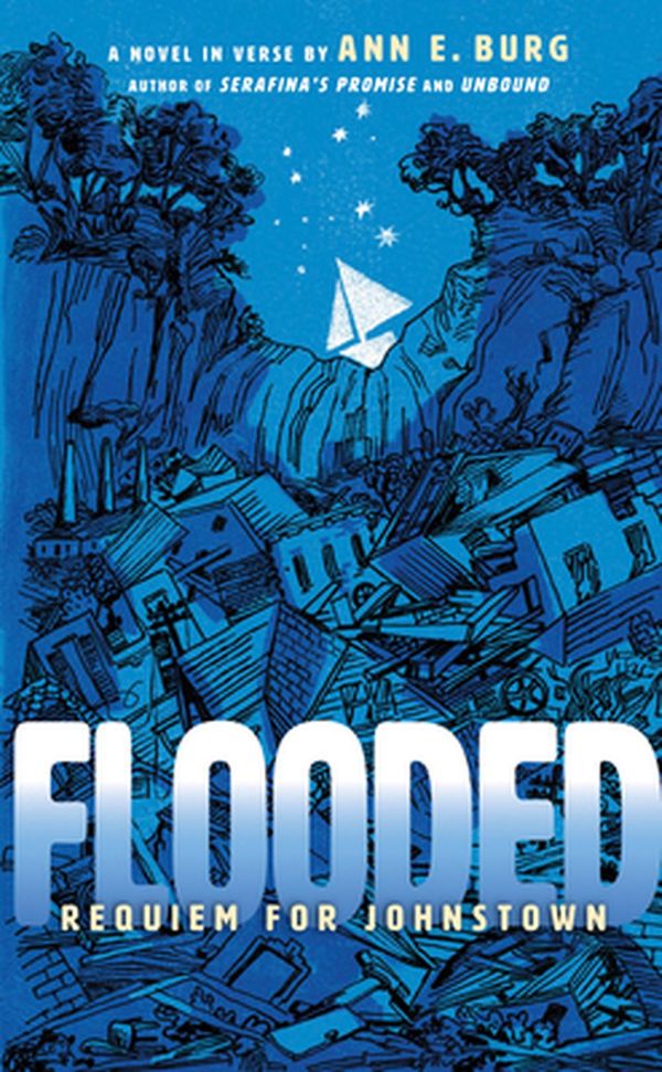 Cover Art for 9781338540697, Flooded: Requiem for Johnstown by Ann E. Burg