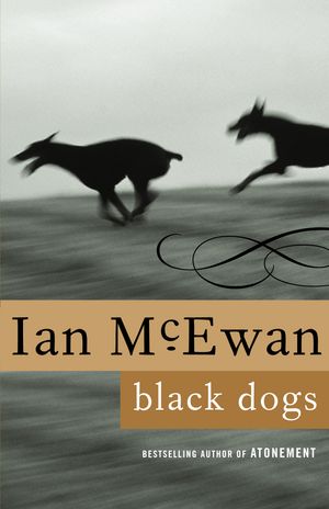 Cover Art for 9780385494328, Black Dogs by Ian McEwan