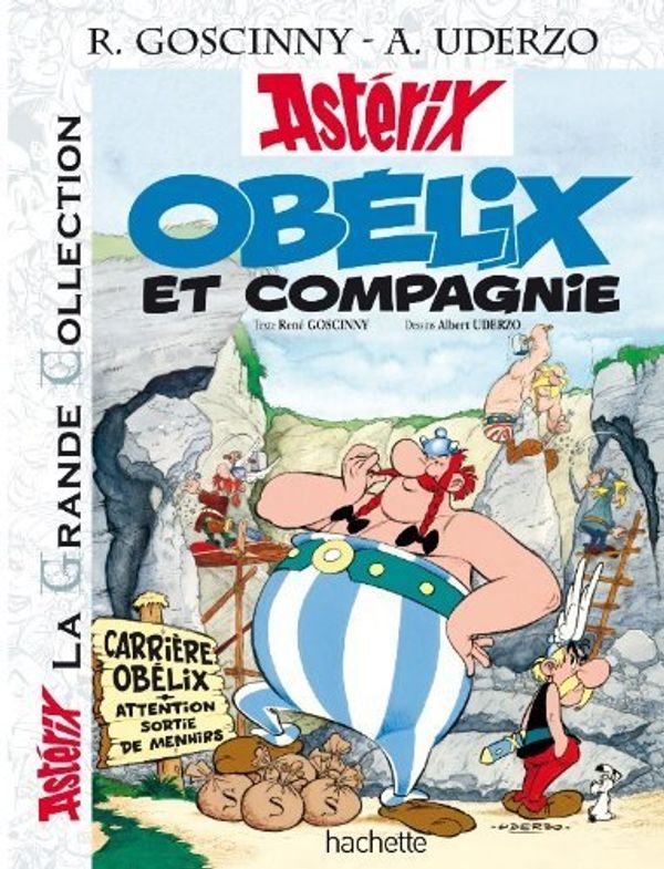 Cover Art for B00YZLUFEG, AstÃ©rix Grande Collection - ObÃ©lix et Compagnie Asterix n°23 (Asterix Grande Collection) (French Edition) by Rene Goscinny, Albert Urdezo (2014) Hardcover by Rene Goscinny, Albert Urdezo