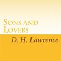 Cover Art for 9781605895895, Sons and Lovers by D H Lawrence