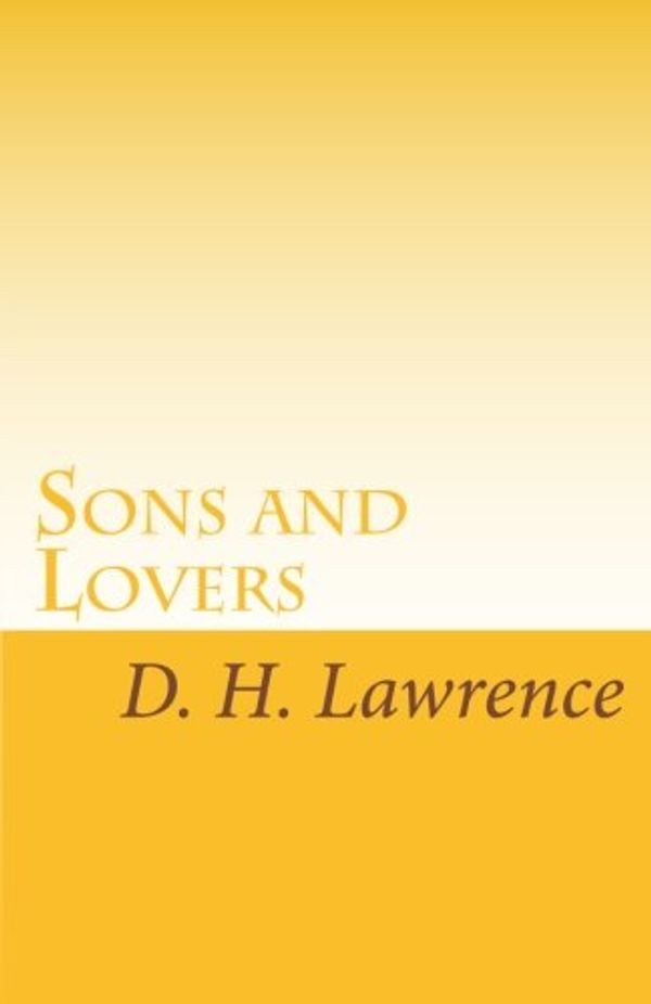 Cover Art for 9781605895895, Sons and Lovers by D H Lawrence