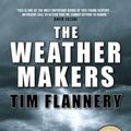 Cover Art for 9780002008310, The Weather Makers by Tim Flannery