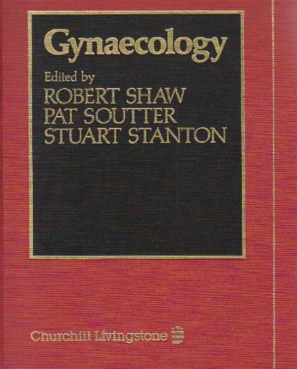 Cover Art for 9780443041396, Gynaecology by Robert W. Shaw