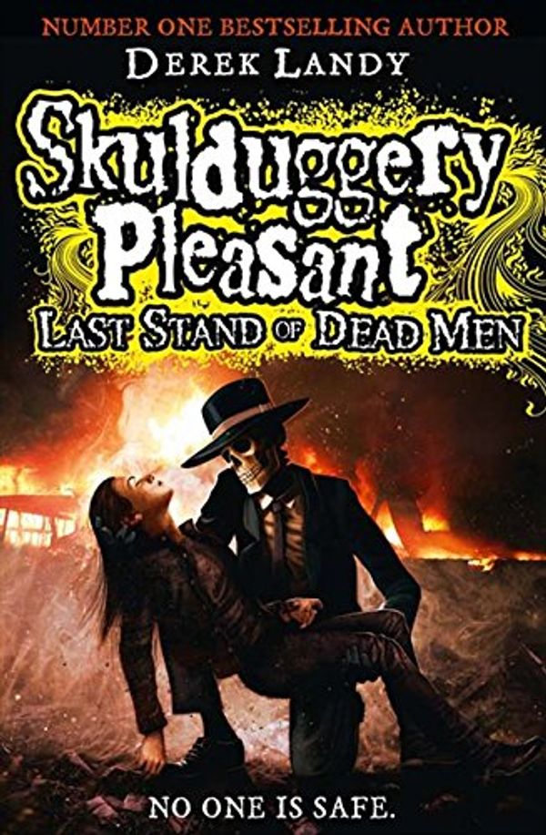 Cover Art for 9780007489220, Skulduggery Pleasant: Last Stand of Dead Men by Derek Landy