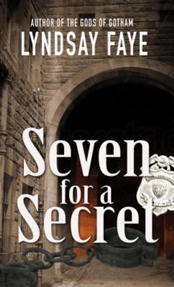 Cover Art for 9781410462992, Seven for a Secret by Lyndsay Faye