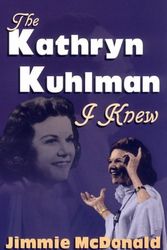 Cover Art for 9781560432722, The Kathryn Kuhlman I Knew by Jimmie McDonald