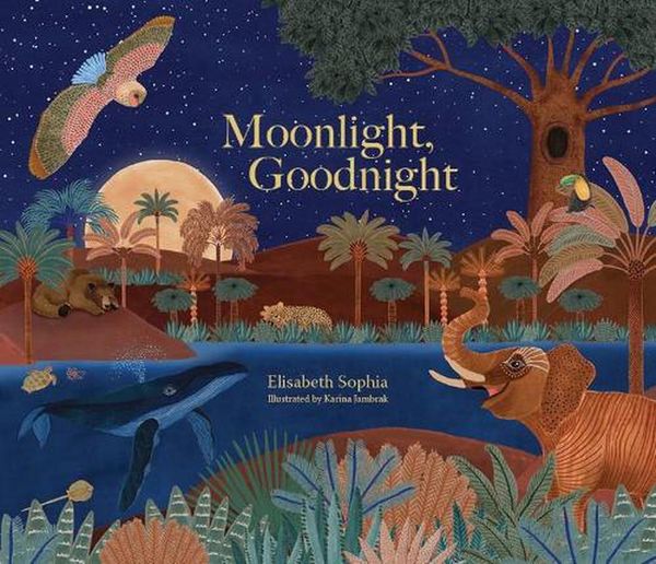 Cover Art for 9781922358561, Moonlight, Goodnight by Elisabeth Sophia