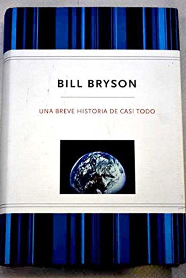 Cover Art for 9789876090599, Breve historia de casi todo. Nuevo extre by Bill Bryson